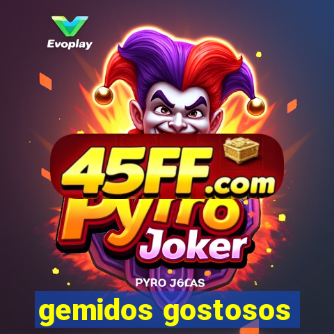 gemidos gostosos